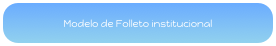 Modelo de Folleto institucional  